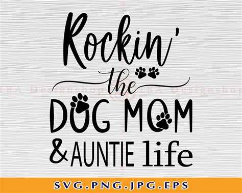 Rockin The Dog Mom And Auntie Life Svg Dog Mama Svg Etsy