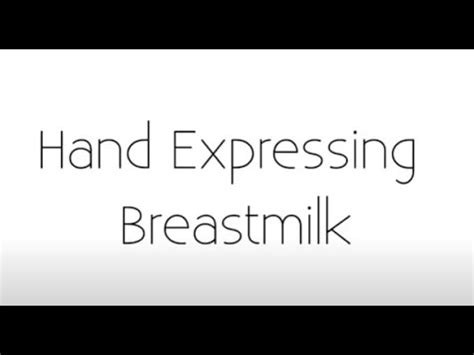 Hand Expressing Breastmilk YouTube