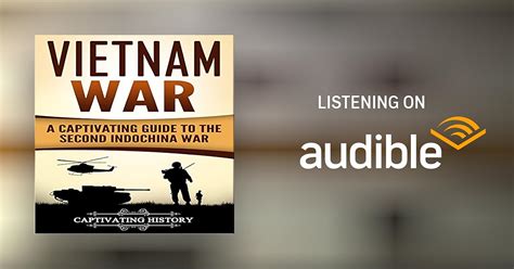 Vietnam War A Captivating Guide To The Second Indochina War By