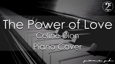 Celine Dion The Power Of Love Piano Cover Youtube