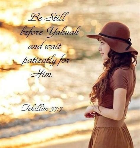 Be Still Before The Lord And Wait Patiently For Him Fret Not Yourself