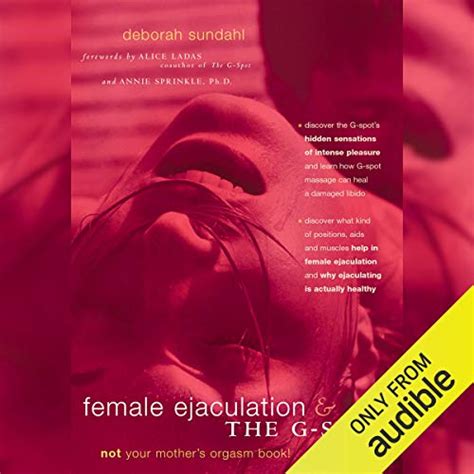 Female Ejaculation And The G Spot Audiobook Deborah Sundahl Audible