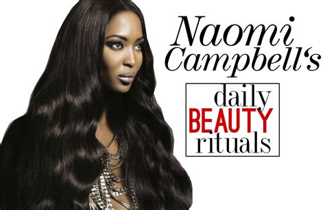 Beauty Fix Naomi Campbells Daily Rituals —