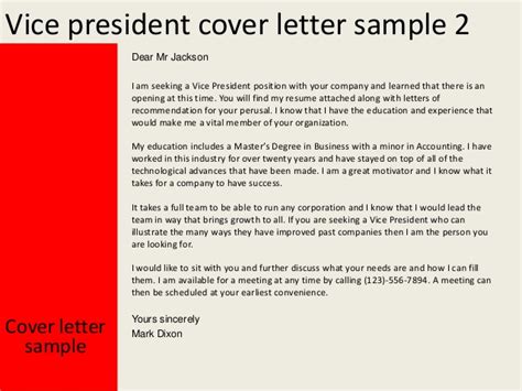 I wrote a letter to the president and got a response. Vice president cover letter