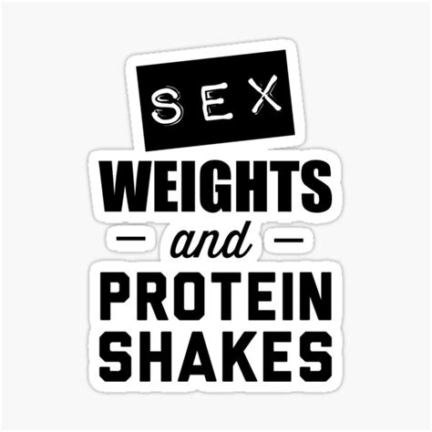 sex weights and protein shakes sticker for sale by workout redbubble