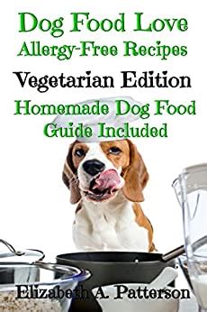 If your dog has food allergies, a specialized diet can help control or eliminate their allergic reactions. Dog Food Love: Allergy-Free Recipes, Vegetarian Edition ...