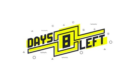 8 Days Left Countdown Sign For Sale Or Promotion 2301792 Vector Art At