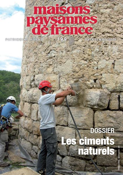 Revue N°199 Les Ciments Naturels Maisons Paysannes De France