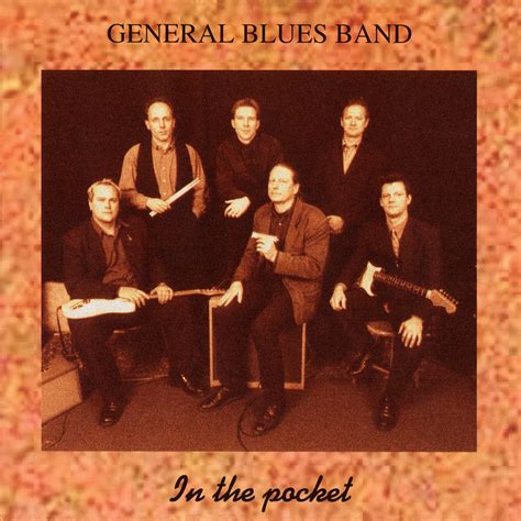 Errny Bluesandotherstyles General Blues Band In The Pocket