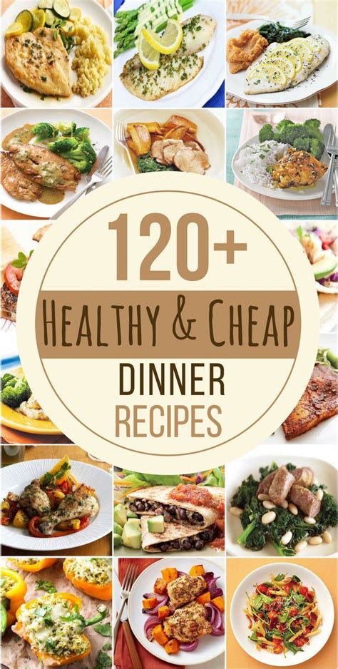 120 Cheap and Healthy Dinner Recipes | Cheap healthy dinners, Cheap