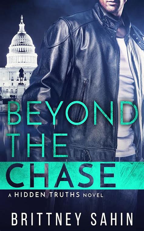Beyond the Chase (Hidden Truths, #2) by Brittney Sahin | Goodreads