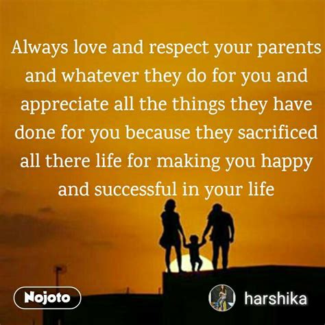 Always Love And Respect Your Parents And Whatever Nojoto