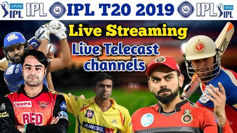 Watch today's ipl live match with live scores on these streaming apps and websites for free. IPL 2019 | IPL t20 Live streaming | Live Telecast channels ...