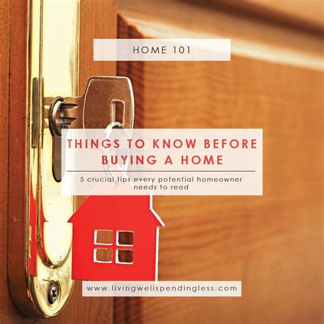 Things To Know Before Buying A Home First Time Home Buying Tips