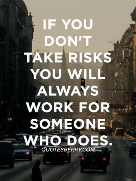 if you don t take risks take risks risk words