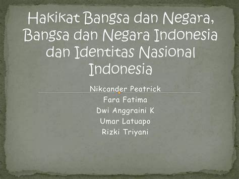 Hakikat bangsa dan negara, bangsa dan negara | PPT