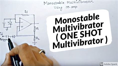 Monostable Multivibrator Using Op Amp Explained In Simple Way In