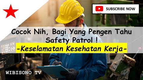 Laporan Safety Patrol Cerita Wibi Youtube