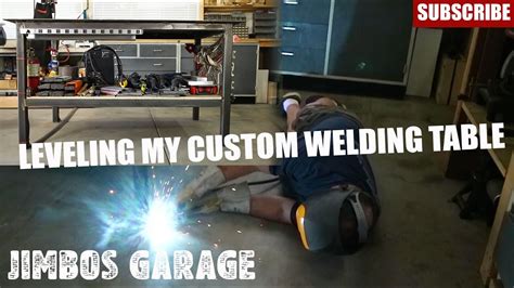 Leveling My Welding Table Jimbos Garage Youtube