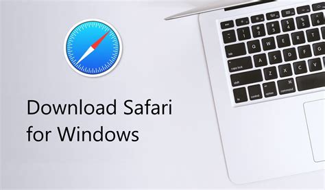Download Safari For Windows Tech Solution