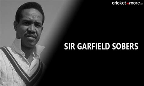 Biography Of West Indies Cricket Legend Sir Garfield Sobers On Cricketnmore