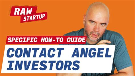Angel Investors How To Contact Angel Investors And Get A Response Youtube