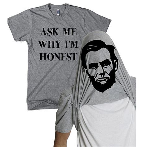 Buy Honest Abe Lincioln Flip Shirt By Crazy Dog Tshirts On Opensky
