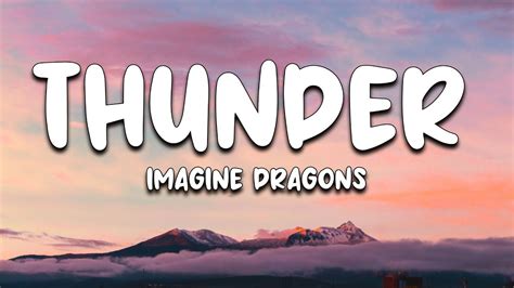 Imagine Dragons Thunder Lyrics 🎵 Youtube