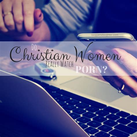 Do Christian Women Really Watch Porn
