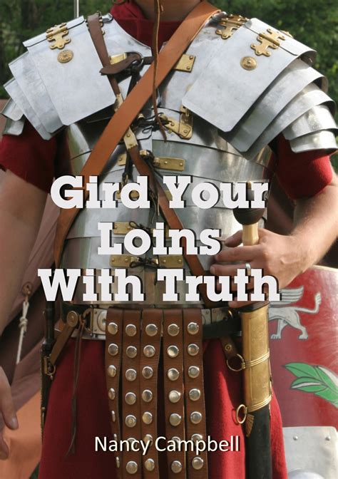 Gird Your Loins With Truth Cd By Nancy Campbell Pdt Media