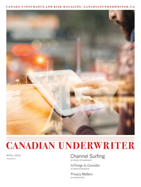 The Digital Edition Of Canadian Underwriter Magazines April 2016 Issue