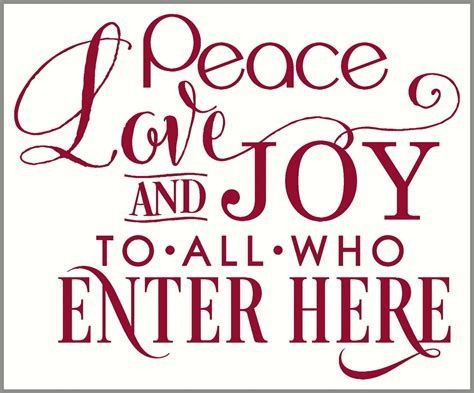 Peace Love And Joy To All Who Enter Here Wall Quote Wall Quotes