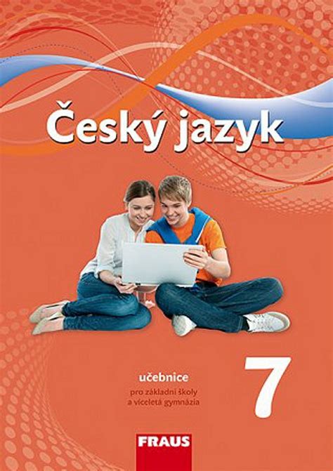 Český jazyk 7 učebnice pro základní školy a víceletá gymnázia