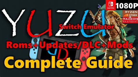 Complete Guide Yuzu Roms Mods Installation Setups Youtube