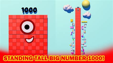 Numberblocks Standing Tall Big Number 1000 Reach To The Sun Fan Made