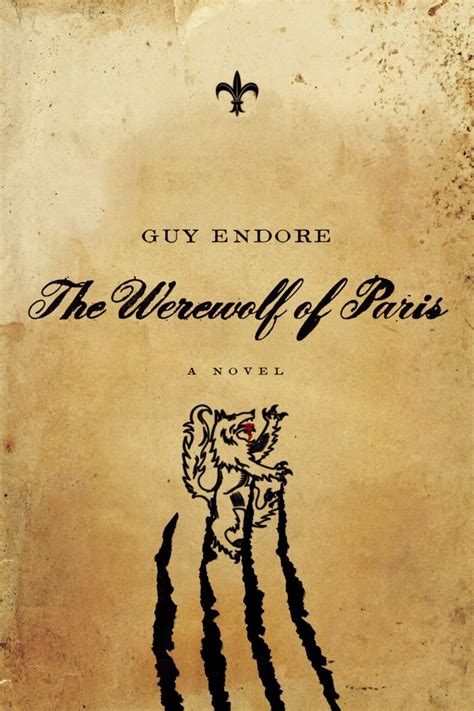 Book World Lupine Savagery In ‘the Werewolf Of Paris By Guy Endore