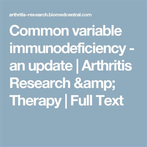 Common Variable Immunodeficiency An Update Arthritis Research