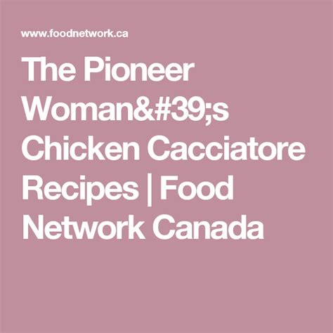 He orders chicken fried steak alot when we go to restaurants where it is on the menu. The Pioneer Woman's Chicken Cacciatore | Recipe | Food ...