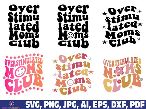 Overstimulated Moms Club Png Svg Graphic By Sofiamastery Creative Fabrica