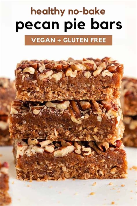 No Bake Pecan Pie Bars Vegan Gluten Free Recipe Vegan Sweets