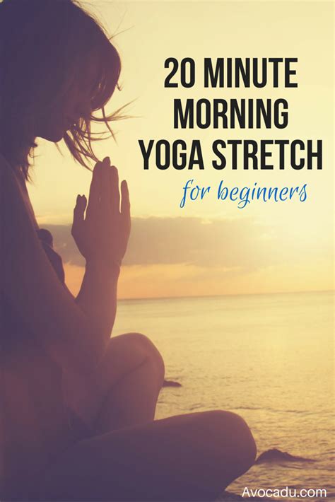 20 Minute Morning Yoga Stretch For Beginners Avocadu
