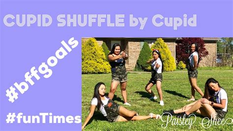 Cupid Shuffle Dance With The Bffs Cupid Shuffle By Cupid Dance With Us Paisley Shee Youtube