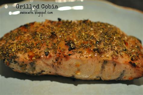 Life Of A Wise Wife Grilled Cobia