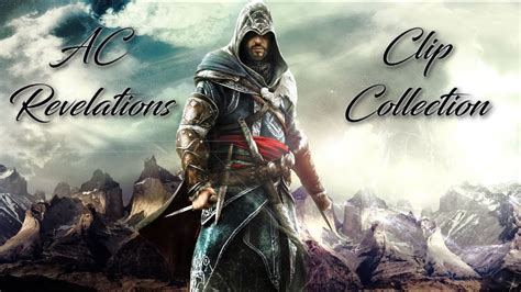 Ac Revelations Clip Collection Youtube