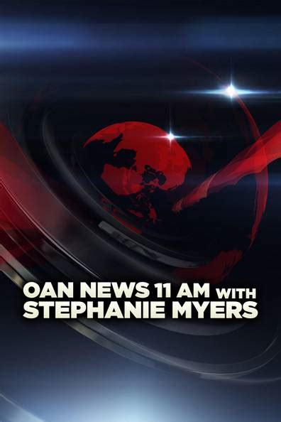 How To Watch And Stream Oan News 11 Am With Stephanie Myers 2019 On Roku