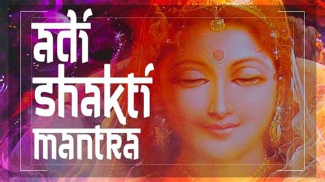 Divine Creation Energy Mantra Adi Shakti Mantra Of Divine Mother ॐ
