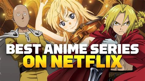 Details More Than 82 Good Anime On Netflix Best Nhadathoanghavn