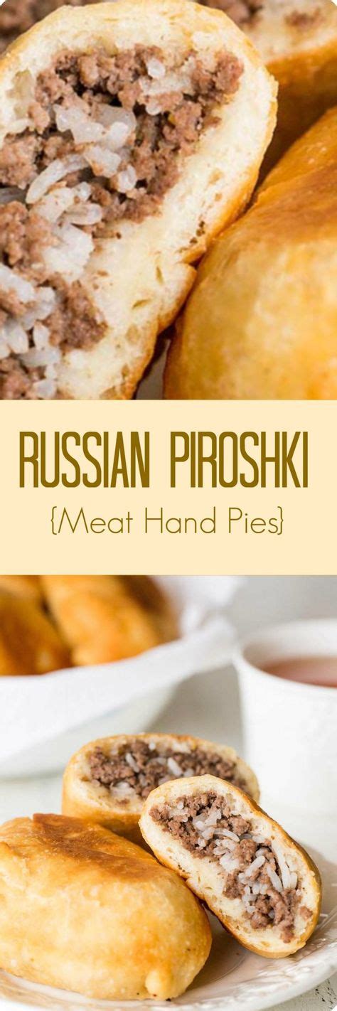 Russian Piroshki Meat Hand Pies Recipe Hand Pies Food Recipes
