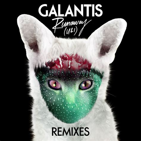 Galantis Runaway U & I - Runaway (U & I) [Remixes] by Galantis on Spotify