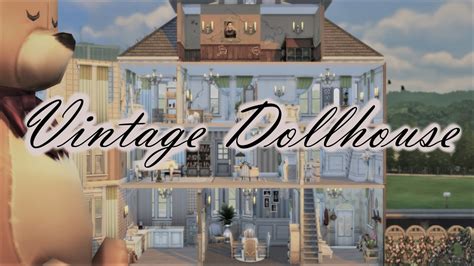 The Sims 4 Speed Build Vintage Dollhouse Youtube